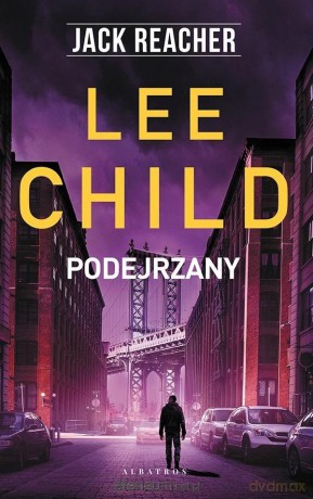 Jack Reacher: Podejrzany - Lee Child [KSIĄŻKA]