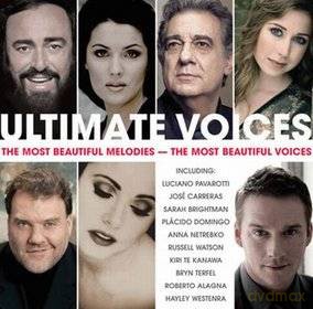 Luciano Pavarotti / Sarah Brightman / Placido Domingo / Anna Netrebko / Russell Watson / Kiri Te Kanawa / Roberto Alagna / Lisa Gerrard: Ultimate Voices [CD]