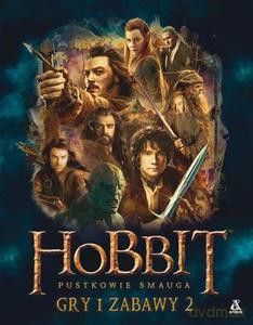 Hobbit. Pustkowie Smauga: Gry i zabawy 2 - Tolkien John Ronald Reuel [KSIĄŻKA]