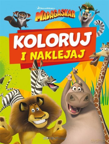 Koloruj i naklejaj. Madagaskar [KSIĄŻKA]
