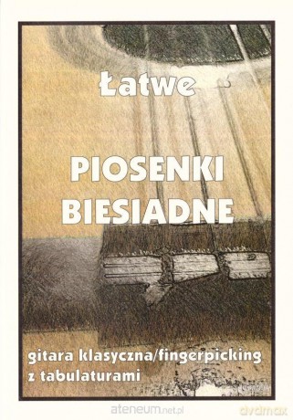 Łatwe piosenki biesiadne na gitarę - M. Pawełek [KSIĄŻKA]