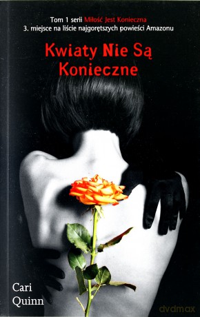 Kwiaty nie są konieczne - Quinn Cari [KSIĄŻKA]