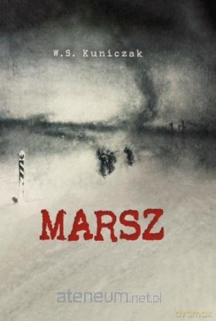Marsz - Wiesław Kuniczak [KSIĄŻKA]