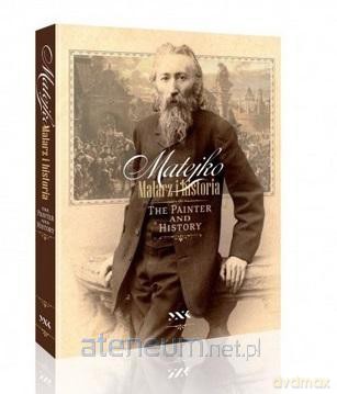 Matejko. Malarz i historia [KSIĄŻKA]