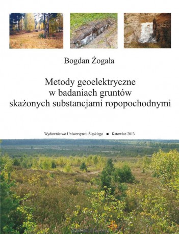 Metody geoelektryczne w badaniach gruntów - Bogdan Żogała [KSIĄŻKA]