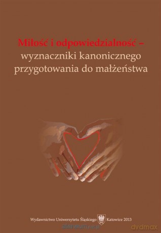 Miłość i odpowiedzialność.. - Monika Gwóźdź, Andrzej Pastwa [KSIĄŻKA]