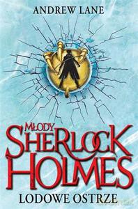 Młody Sherlock Holmes. Lodowe ostrze - Lane Andrew [KSIĄŻKA]