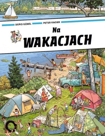 Na wakacjach - Doro Gobel, Peter Knorr [KSIĄŻKA]