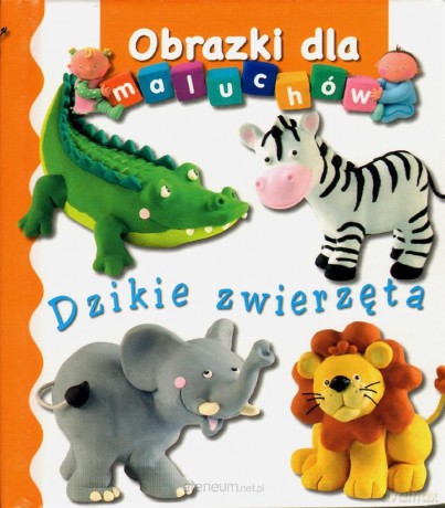 Obrazki dla maluchów - Dzikie zwierzęta - Emilie Beaumont, Nathalie Belineau [KSIĄŻKA]