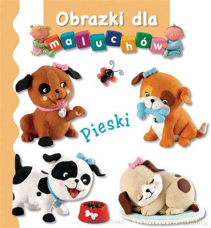 Obrazki dla maluchów - Pieski - Emilie Beaumont, Nathalie Belineau [KSIĄŻKA]