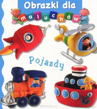 Obrazki dla maluchów - Pojazdy - Emilie Beaumont, Nathalie Belineau [KSIĄŻKA]