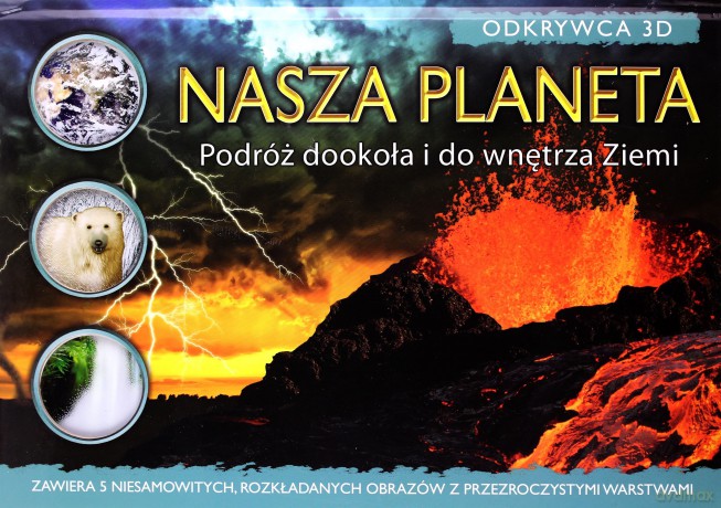 Odkrywca 3D. Nasza planeta [KSIĄŻKA]