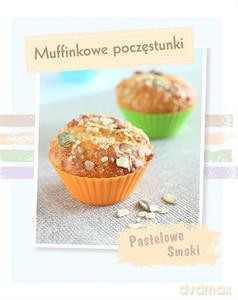 Pastelowe Smaki. Mufinkowe poczęstunki [KSIĄŻKA]