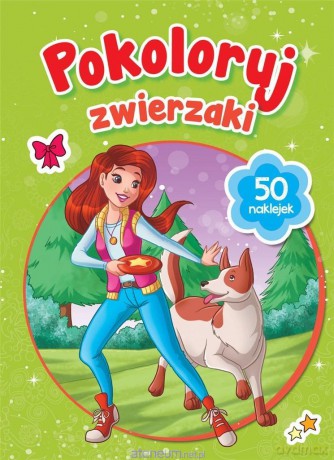 Pokoloruj zwierzaki [KSIĄŻKA]