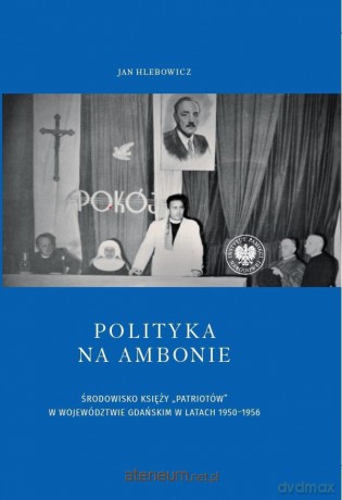 Polityka na ambonie - Jan Hlebowicz [KSIĄŻKA]