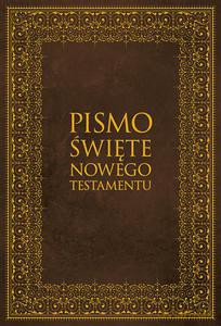 Pismo Święte Nowego Testamentu [KSIĄŻKA]