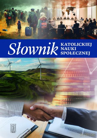 Słownik katolickiej nauki społecznej [KSIĄŻKA]