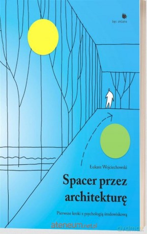 Spacer przez architekturę - Łukasz Wojciechowski [KSIĄŻKA]
