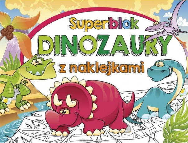 Superblok z naklejkami Dinozaury [KSIĄŻKA]