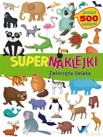 Supernaklejki: Zwierzęta świata [KSIĄŻKA]