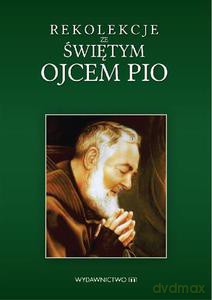 Rekolekcje ze św. Ojcem Pio - Czekański Marek [KSIĄŻKA]