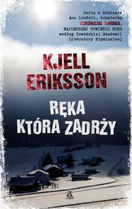 Ręka, która zadrży - Eriksson Kjell [KSIĄŻKA]