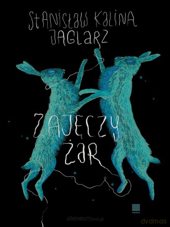 Zajęczy żar - Stanisław Kalina Jaglarz [KSIĄŻKA]