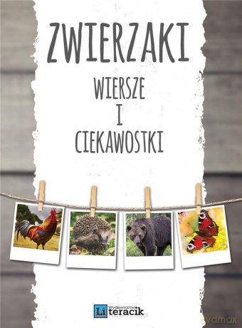 Zwierzaki: Wiersze i ciekawostki [KSIĄŻKA]