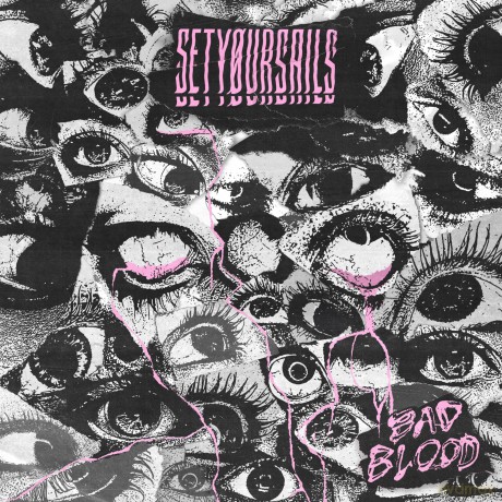 Setyoursails: Bad Blood (Limited) (digipack) [CD]