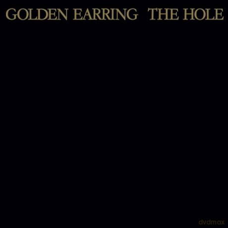 Golden Earring: The Hole [Winyl]