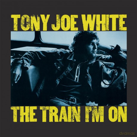 Tony Joe White: The Train I'M on [Winyl]