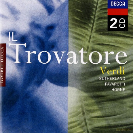 Pavarotti/Sutherland: Verdi:Il Travatore [2CD]