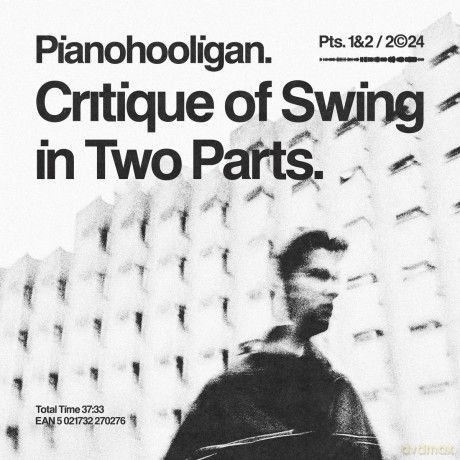 Pianohooligan: Critique Of Swing In Two Parts [Winyl]