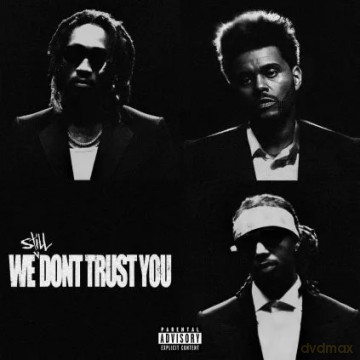 Future & Metro Boomin: We Still Don't Trust You [2CD]
