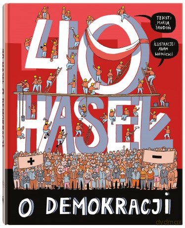 40 haseł o demokracji - Maria Środoń [KSIĄŻKA]
