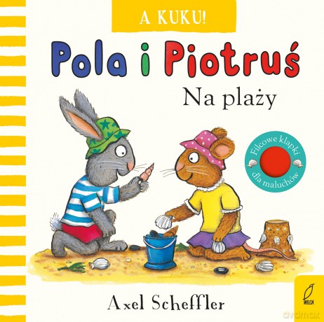 A kuku! Na plaży. Pola i Piotruś - Axel Scheffler [KSIĄŻKA]