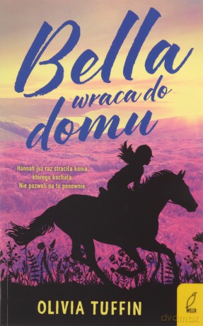 Bella wraca do domu - Olivia Tuffin [KSIĄŻKA]