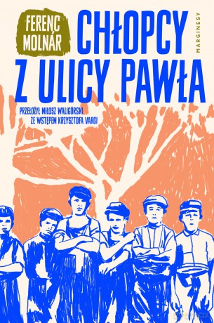 Chłopcy z ulicy Pawła - Ferenc Molnár [KSIĄŻKA]