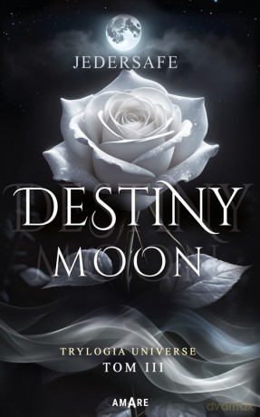Destiny moon - Jedersafe [KSIĄŻKA]