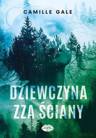 Dziewczyna zza ściany - Camille Gale [KSIĄŻKA]
