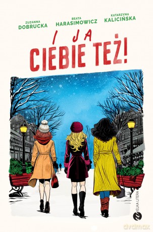 I ja ciebie też! - Zuzanna Dobrucka, Beata Harasimowicz, Katarzyna Kalicińska [KSIĄŻKA]