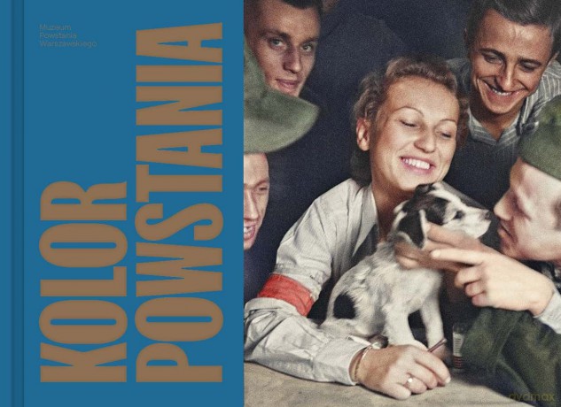 Kolor Powstania. 100 najważniejszych fotografii walczącej Warszawy [KSIĄŻKA]