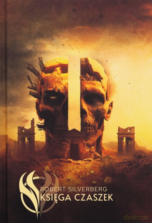 Księga czaszek - Robert Silverberg [KSIĄŻKA]