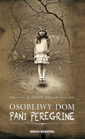 Osobliwy dom pani Peregrine - Ransom Riggs [KSIĄŻKA]