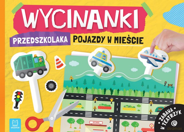 Pojazdy w mieście. Wycinanki przedszkolaka. Zabawa w teatrzyk - Agata Kaczyńska [KSIĄŻKA]