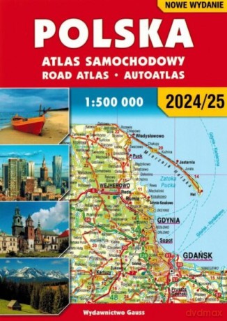 Polska. Atlas samochodowy. 1:500 000 Wyd. 2024/2025 [KSIĄŻKA]