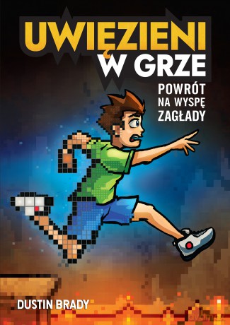 Powrót na Wyspę Zagłady. Uwięzieni w grze (Tom 4) - Dustin Brady [KSIĄŻKA]
