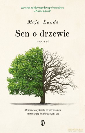 Sen o drzewie - Maja Lunde [KSIĄŻKA]