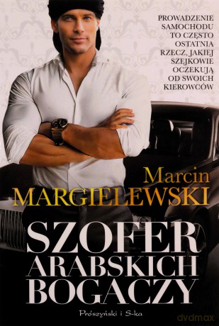 Szofer arabskich bogaczy - Marcin Margielewski [KSIĄŻKA]