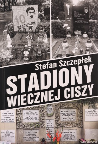 Warszawa idzie na mecz (Tom 3) - Stefan Szczepłek [KSIĄŻKA]